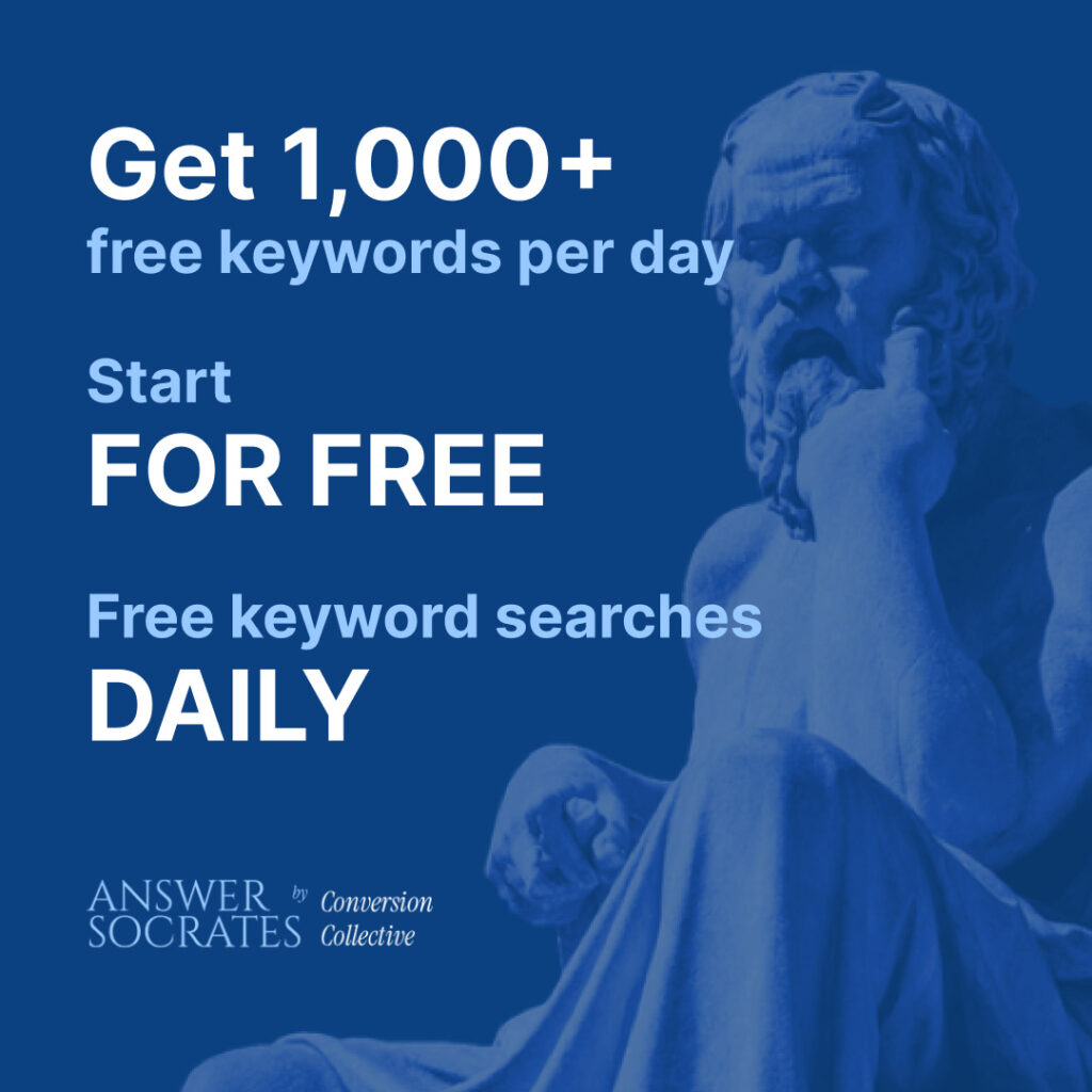 Blue-tinted image of a statue of Socrates, promoting “1,000+ free keywords per day,” “Start FOR FREE,” and “Free keyword searches DAILY” with Answer Socrates by Conversion Collective. | stresslessdigitalmarketingagency.com