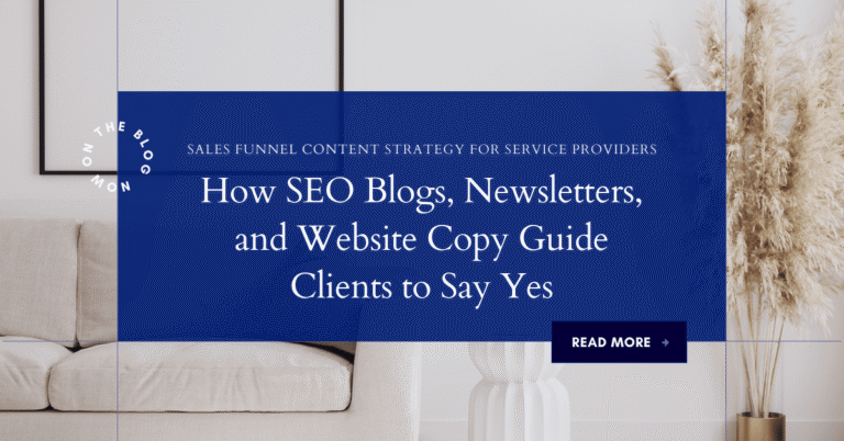 A modern living room with a beige sofa, dried pampas grass in a vase, and a blue overlay featuring the text: How SEO Blogs, Newsletters, and Website Copy Fuel Your Sales Funnel Content Strategy. A Read More button appears below. | stresslessdigitalmarketingagency.com