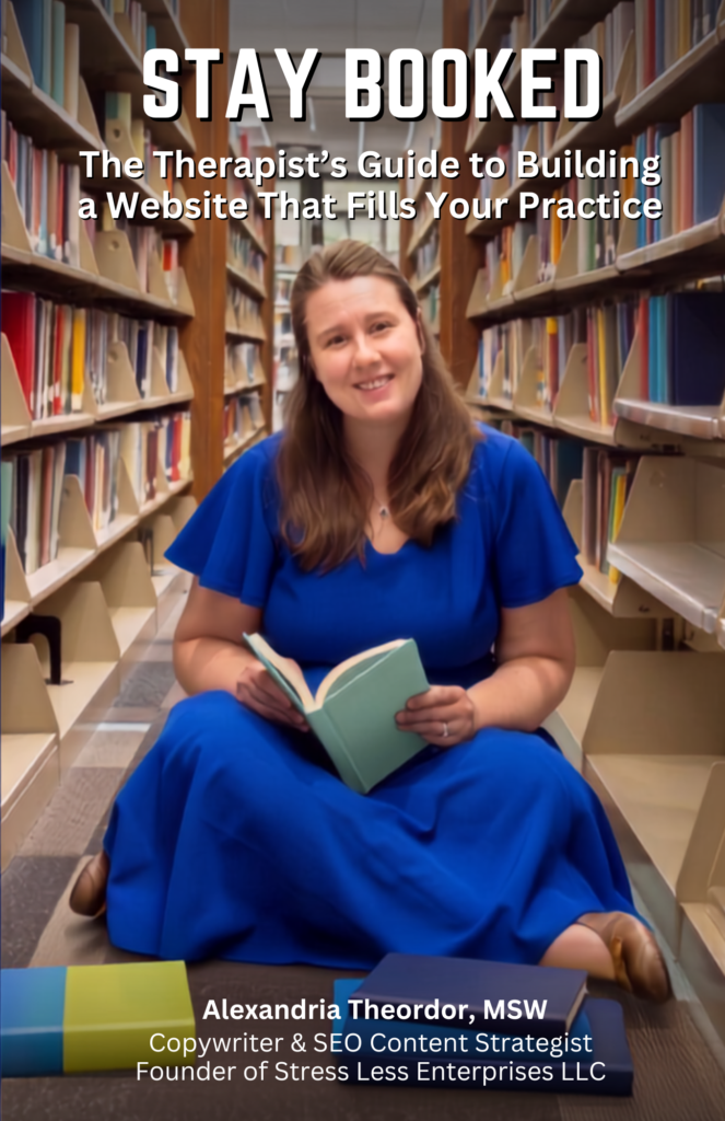 A woman in a blue dress sits on the floor between library shelves, smiling and holding an open book. Text above reads: STAY BOOKED: The Therapists Guide to Building a Website That Fills Your Practice.. | stresslessdigitalmarketingagency.com